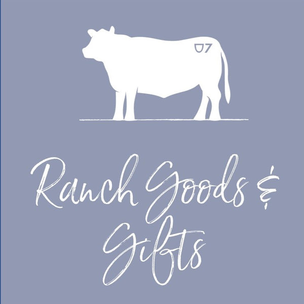 Ranch Goods & Gifts - Bootheel 7 Ranch